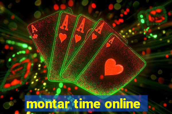 montar time online